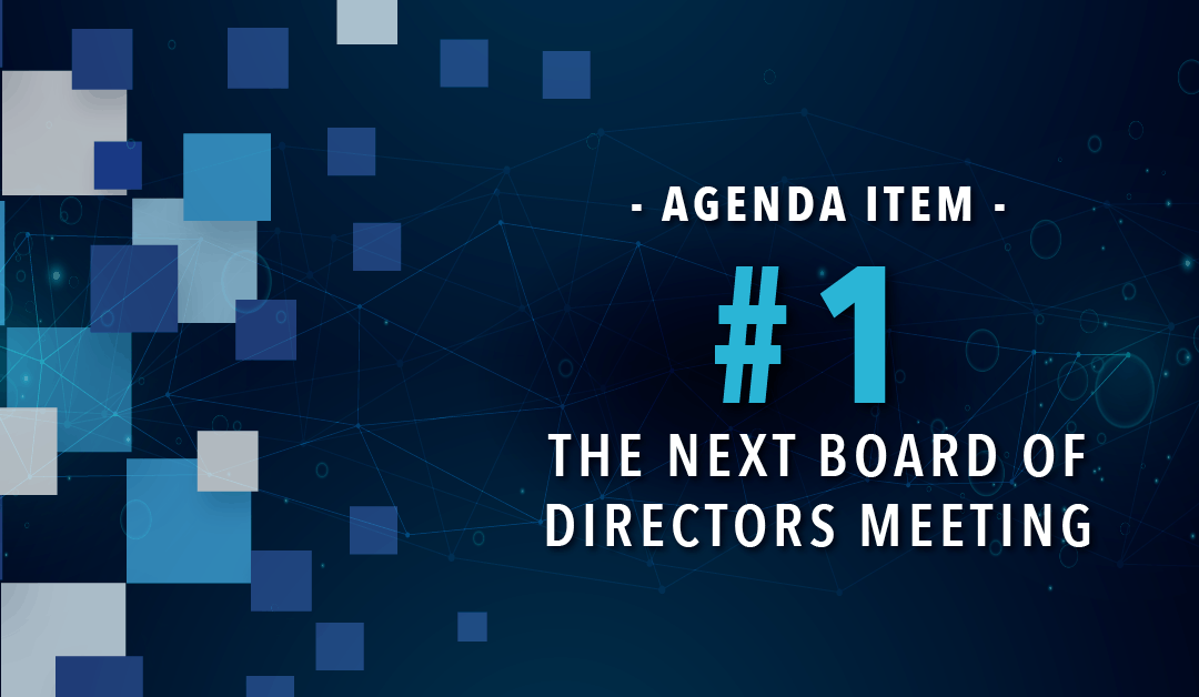 Agenda Item #1 for the Next Board of Directors Meeting
