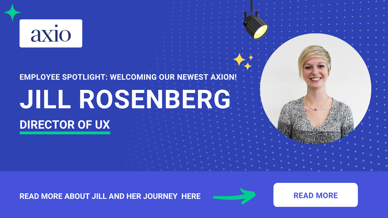 Welcome Jill Rosenberg Director of UX