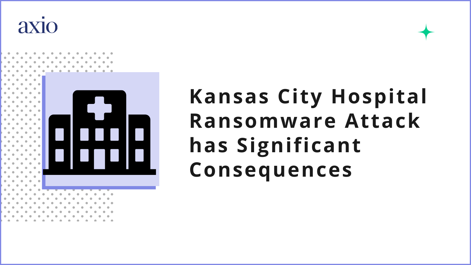 Kansas City Hospital Ransomware Attack
